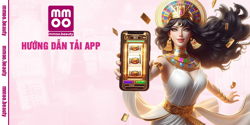 Hướng dẫn tải app MMOO